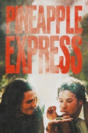 Pineapple Express's poster