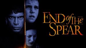 End of the Spear's poster