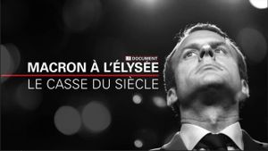 Macron à l'Elysée, le casse du siècle's poster