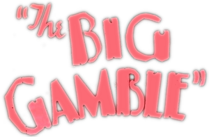 The Big Gamble's poster