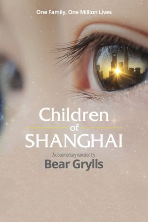 Children of Shanghai's poster