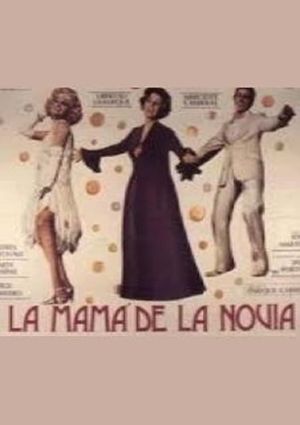 La mamá de la novia's poster