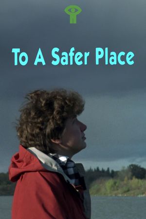 To a Safer Place's poster