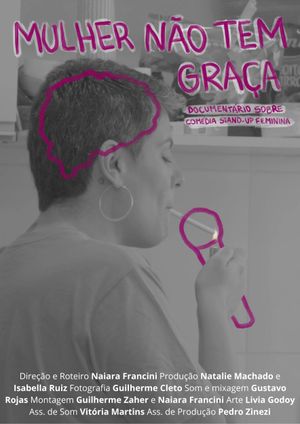Mulher Não Tem Graça's poster