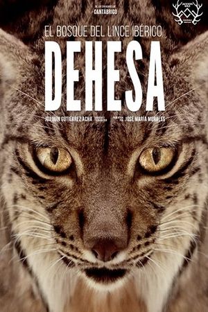 Dehesa - Forest of the Iberian Lynx's poster