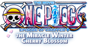 One Piece: Episode of Chopper Plus - Bloom in the Winter, Miracle Sakura's poster