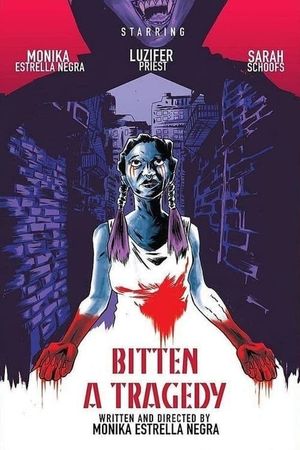 Bitten, a Tragedy's poster