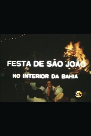 Festa de São João no Interior da Bahia's poster