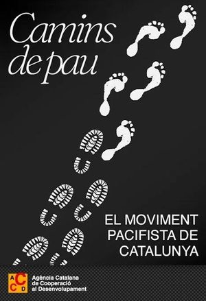 Camins de pau. El moviment pacifista a Catalunya's poster