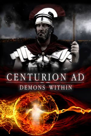 Centurion AD: Demons Within's poster