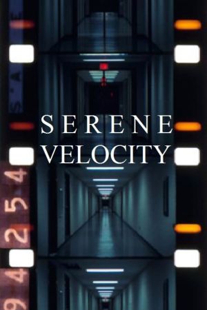 Serene Velocity's poster