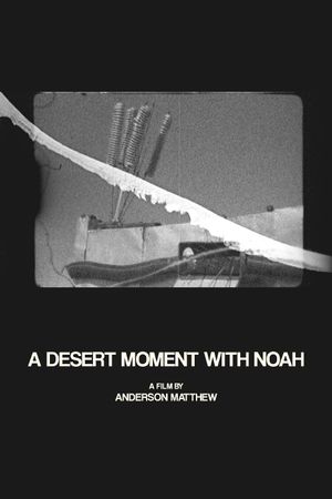 A Desert Moment with Noah's poster