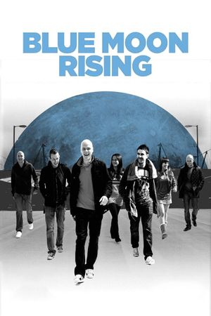Blue Moon Rising's poster