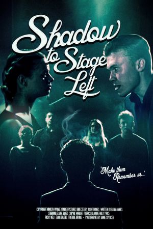 Shadow to Stage Left's poster