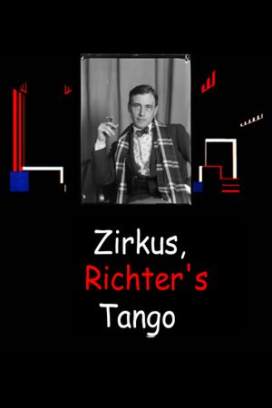 Zirkus, Richter’s Tango's poster