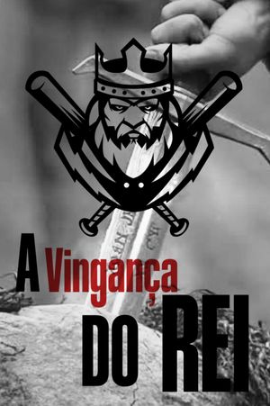A Vingança do Rei's poster