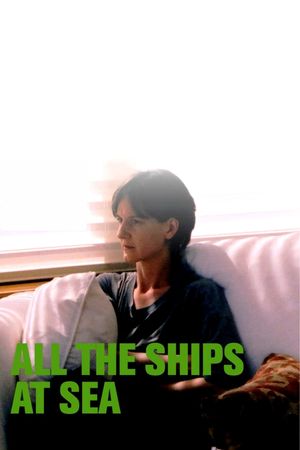 All the Ships at Sea's poster