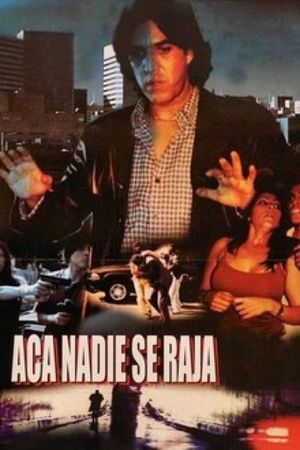 Aquí nadie se raja's poster