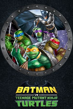 Batman vs Teenage Mutant Ninja Turtles's poster