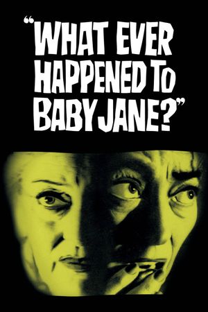 What Ever Happened to Baby Jane?'s poster