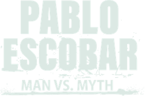 Pablo Escobar: Man vs. Myth's poster