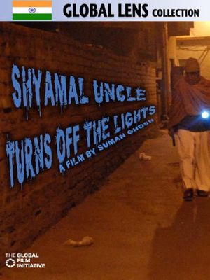 Shyamal Uncle Turns Off the Lights's poster