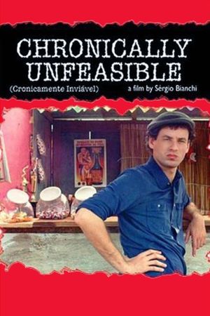 Chronically Unfeasible's poster