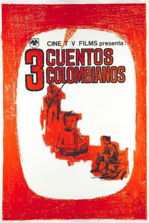 Tres cuentos colombianos's poster