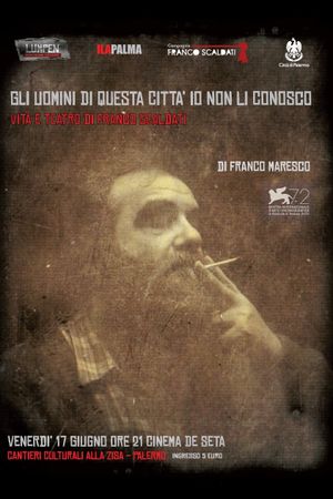 Gli uomini di questa città io non li conosco's poster