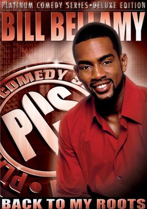 Bill Bellamy: Back to My Roots's poster
