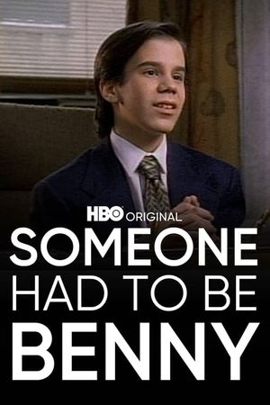 Someone Had to Be Benny's poster