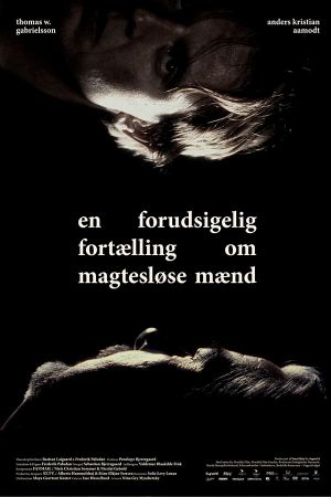 En forudsigelig fortælling om magtesløse mænd's poster