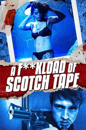 A F**kload of Scotch Tape's poster