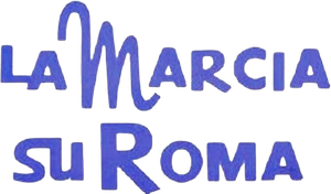 La marcia su Roma's poster