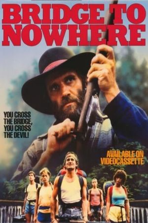 Bridge to Nowhere's poster