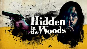 Hidden in the Woods's poster