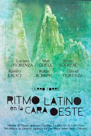 Cerro Torre - Ritmo Latino en la Cara Oeste's poster