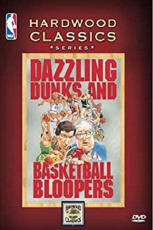 Dazzling Dunks and Basketball Bloopers's poster