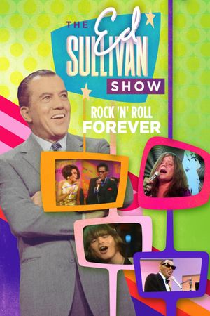 Rock 'N' Roll Forever: Ed Sullivan's Greatest Hits's poster