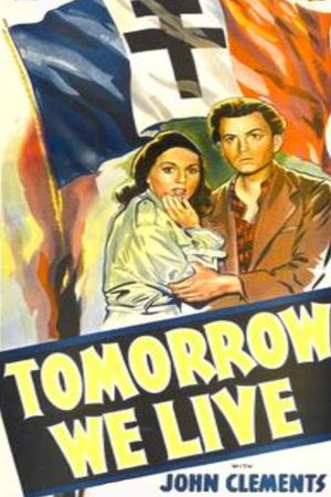 Tomorrow We Live's poster