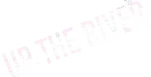 Up the River's poster