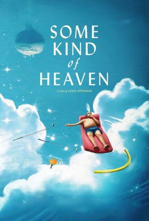 Some Kind of Heaven's poster