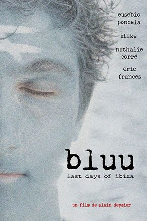 Bluu, Last Days of Ibiza's poster