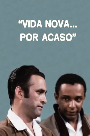 Vida Nova... Por Acaso's poster