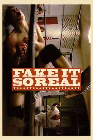Fake It So Real's poster
