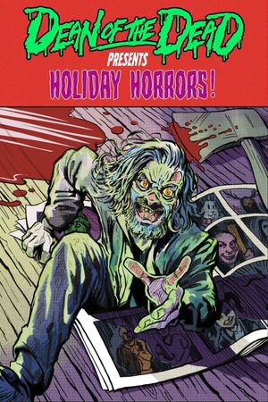 Dean of the Dead Presents: Holiday Horrors's poster