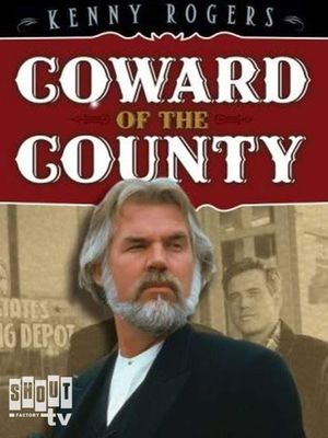 Coward of the County's poster