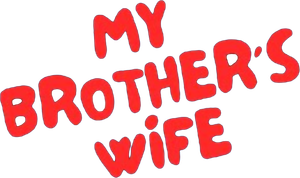 My Brother's Wife's poster