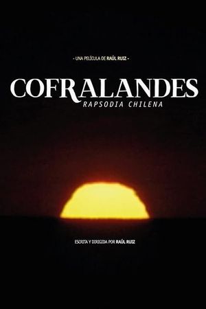Cofralandes: Chilean Rhapsody, Part One's poster