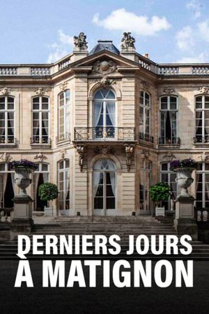 Derniers jours à Matignon's poster